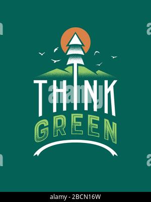 "Think Green"-Schriftzug für die Kampagne "Earth Day" oder "Ecology". Typografietext im Retro-Stil mit Landschaftsschmuck im Wald, Vintage-Label-Zeichen für die Natur Stock Vektor
