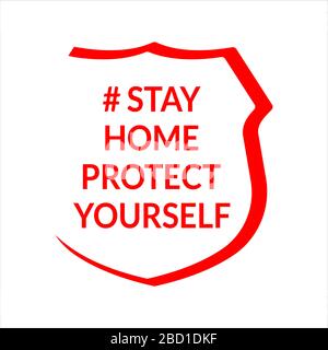 Bleiben Sie zu Hause, schützen Sie sich auf dem englischen Sprachzeichen, das auf weißem Hintergrund isoliert ist. Emblem, Aufkleber Coronavirus COVID-19 Outbreak Vector Concept. Stock Vektor