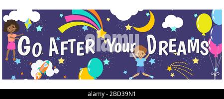 Lassen Sie Ihre Träume hinter sich Kinder inspirierendes Banner-Design. Stock Vektor