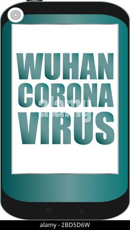 Handy, das Wuhan Coronavirus in China hervorhebt. Coronavirus, auch bekannt als Covid 19, ist ein tödliches Grippevirus, das in Wuhan, China, entdeckt wurde. Stockfoto