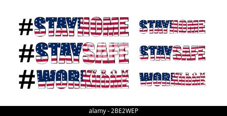 Vektorgrafik mit Schriftzug, der die amerikanische Bevölkerung drängt, wegen der Covid-19-Pandemie zu Hause zu bleiben, sicher zu bleiben und von zu Hause aus zu arbeiten Stock Vektor