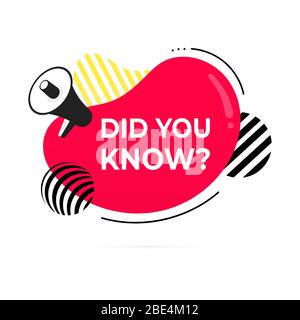 Wussten Sie, dass abstrakte Formabzeichen und Megafonlautsprecher mit flachem Design Vektorgrafiken auf weißem Hintergrund isoliert sind? Interessante Fakten oder Stock Vektor