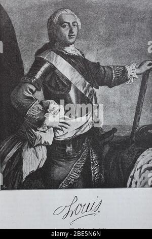 Ludwig XV., Ludwig XV., 15. Februar 1710 - 10. Mai 1774, war von 1715 bis 1774 König von Frankreich und Navarra / Ludwig XV., Louis XV., 15. Februar 1710-10. Mai 1774, Krieg von 1715 bis 1774 König von Frankreich und Navarra, historisch, digital verbesserte Reproduktion eines Originals aus dem 19. Jahrhundert / digitale Reproduktion einer Originalvorlage aus dem 19. Jahrhundert Stockfoto