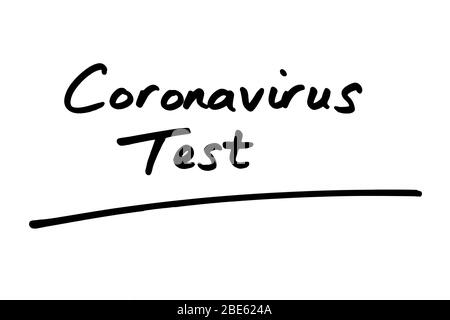 Coronavirus Test handschriftlich auf weißem Hintergrund. Stockfoto