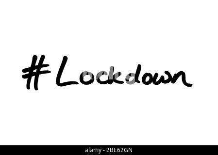 Hashtag Lockdown handschriftlich auf weißem Hintergrund. Stockfoto