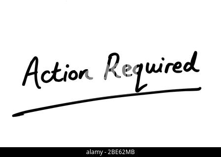 Aktion erforderlich handschriftlich auf weißem Hintergrund. Stockfoto