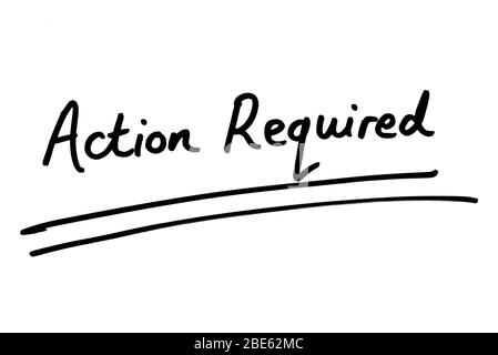 Aktion erforderlich handschriftlich auf weißem Hintergrund. Stockfoto