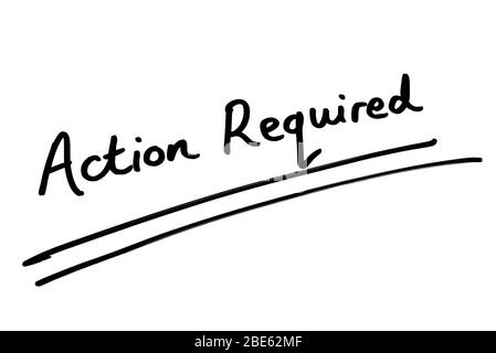 Aktion erforderlich handschriftlich auf weißem Hintergrund. Stockfoto