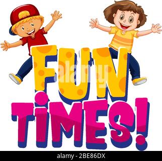 Schrift-Design für Wort Spaß Zeiten mit glücklichen Kindern auf weißem Hintergrund Illustration Stock Vektor