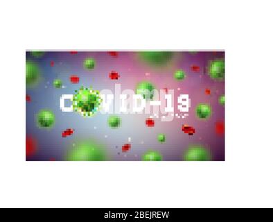 Covid-19. Coronavirus Outbreak Design mit Viruszelle in mikroskopischer Ansicht auf grünem Hintergrund. Vorlage für Vektorgrafiken zur gefährlichen SARS-Epidemie Stock Vektor