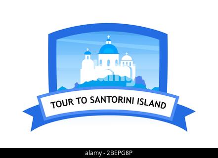 Tour zur griechischen Insel Santorini - Vektor-Reiseabzeichen mit Kirchenillustration und Bildunterschrift. Stock Vektor