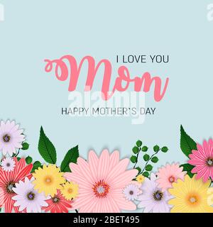 Vielen Dank für Alles, Mom. Happy Mother's Day Süße Hintergrund mit Blumen. Vector Illustration Stock Vektor