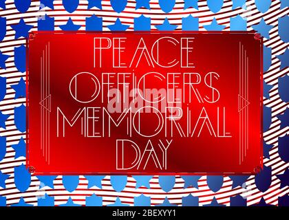 Art Deco Peace Officers Memorial Day (Mai 15) Text. Dekorative Grußkarte, Schild mit Vintage-Buchstaben. Stock Vektor