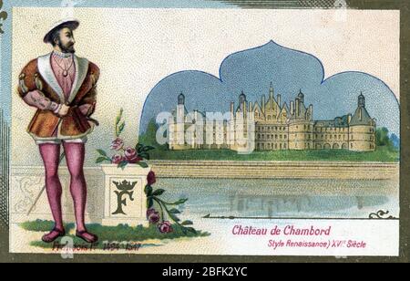 Portrait de Francois Ier (1494-1547) au Chateau de Chambord (Portrait of King Francis I at the Castle of Chambord) Chromolithographie de la fin du 19e Stockfoto