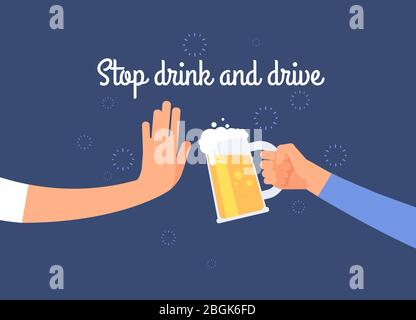 Trinken Sie nicht mehr und fahren Sie. Warnung an Fahrer-Poster mit Hand halten Bierkrug. Antialkoholischer Vektorhintergrund. Stoppen Bier getrunken, Alkohol Warnung Illustration Stock Vektor