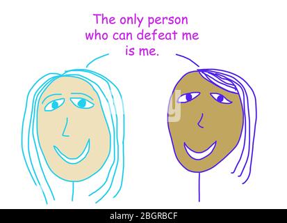 Farbzeichentrick zeigt zwei ethnisch verschiedene Frauen besagt, dass die einzige Person, die mich besiegen kann, ich bin. Stockfoto