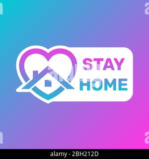 Stay Home Symbol und Taste, zu Hause bleiben Sticker Geschichte, Haus mit Herzform, Liebe zu Hause bleiben Pflege Symbol, Vektor-Illustration isoliert auf weiß Stock Vektor