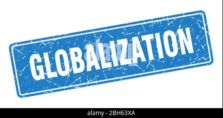 Globalisierungsstempel. Globalisation Vintage blue Label. Zeichen Stock Vektor