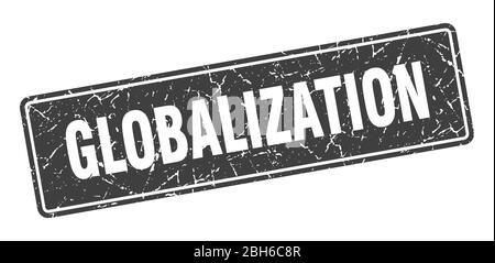 Globalisierungsstempel. Globalisation Vintage Black Label. Zeichen Stock Vektor