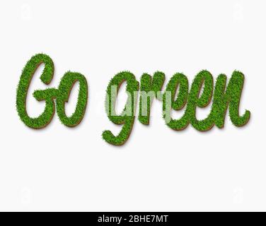 Der Text des Go Green ist eine grüne Gras Textur, isoliert auf einem weißen Hintergrund für grüne Konzepte. 3D-Darstellung. Stockfoto