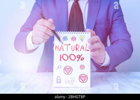 Konzeptionelle Handschrift zeigt natürliche 100 Prozent. Konzept bedeutet minimal verarbeitet und enthält keine künstlichen Aromen Stockfoto