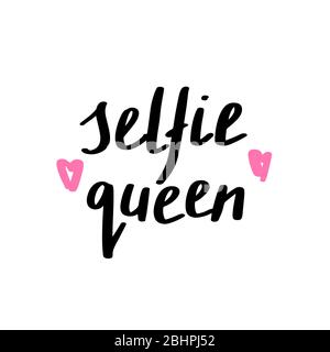 Selfie Queen Print im einfachen handgezeichneten Doodle-Stil. Trendige Inschrift, handgeschriebener Slogan. Girly Schriftzug Design für T-Shirt Prints, Handyhüllen, Tassen oder Poster. Vektorgrafik im Vintage-Stil Stock Vektor