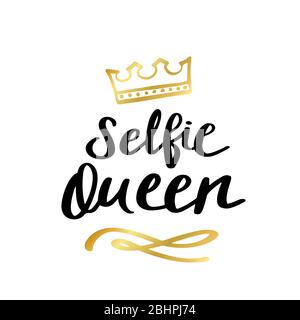 Selfie Queen Print im einfachen handgezeichneten Doodle-Stil. Trendige Inschrift, handgeschriebener Slogan. Girly Schriftzug Design für T-Shirt Prints, Handyhüllen, Tassen oder Poster. Vektorgrafik im Vintage-Stil Stock Vektor