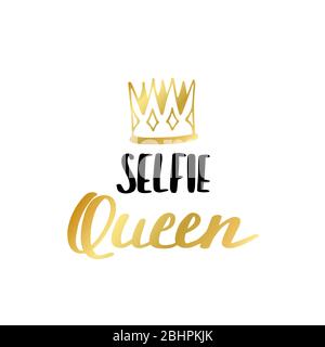 Selfie Queen Print im einfachen handgezeichneten Doodle-Stil. Trendige Inschrift, handgeschriebener Slogan. Girly Schriftzug Design für T-Shirt Prints, Handyhüllen, Tassen oder Poster. Vektorgrafik im Vintage-Stil Stock Vektor