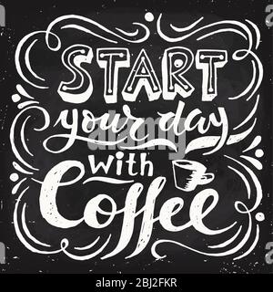 Beginnen Sie Ihren Tag mit dem Design mit Kaffeebeschriftung Stock Vektor