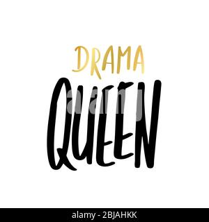 Drama Queen Inschrift im einfachen Doodle-Stil. Trendstarker Druck, handschriftlicher Slogan. Girly Schriftzug Design für T-Shirt Prints, Handyhüllen, Tassen oder Poster. Vintage handgezeichneter Text, Vektorgrafik Stock Vektor