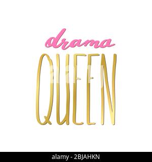 Drama Queen Inschrift im einfachen Doodle-Stil. Trendstarker Druck, handschriftlicher Slogan. Girly Schriftzug Design für T-Shirt Prints, Handyhüllen, Tassen oder Poster. Vintage handgezeichneter Text, Vektorgrafik Stock Vektor