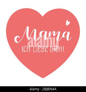 Hand skizziert Mama ich liebe dich Zitat in Deutsch. Mama Ich liebe dich. Schriftzug für Postkarte, Einladung, Poster, Icon Stock Vektor