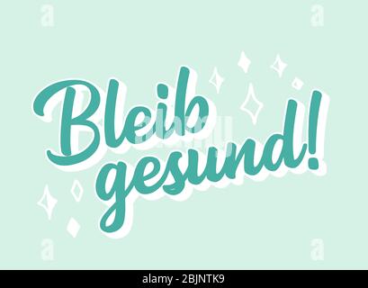 Handskizzierte Bleib gesund Phrase in deutscher Sprache als Logo. Übersetzte gesund bleiben. Beschriftung für Poster, Etikett, Aufkleber, Flyer, Kopfzeile. Stock Vektor