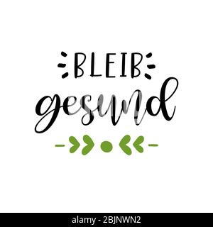 Handskizzierte Bleib gesund Phrase in deutscher Sprache als Logo. Übersetzte gesund bleiben. Beschriftung für Poster, Etikett, Aufkleber, Flyer, Kopfzeile. Stock Vektor