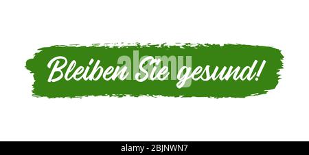 Handskizzierte Bleib gesund Phrase in deutscher Sprache als Logo. Übersetzte gesund bleiben. Beschriftung für Poster, Etikett, Aufkleber, Flyer, Kopfzeile. Stock Vektor