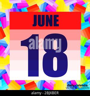 Symbol Juni 18. Für die Planung wichtiger Tag. Banner für Feiertage und besondere Tage. Symbol des 18. Juni. Abbildung. Stockfoto