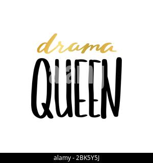 Drama Queen Inschrift im einfachen Doodle-Stil. Trendstarker Druck, handschriftlicher Slogan. Girly Schriftzug Design für T-Shirt Prints, Handyhüllen, Tassen oder Poster. Vintage handgezeichneter Text, Vektorgrafik Stock Vektor