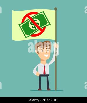 Geschäftsmann hält in der Hand Flagge mit Verbot von Geld. Stock Vektor