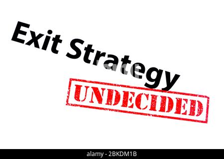 Exit Strategy Überschrift mit einem roten UNENTSCHLOSSENEN Stempel. Stockfoto