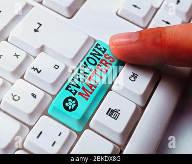 Handschrift Text Schreiben jeder zählt. Konzeptionelles Foto alle die zeigen haben Recht auf würde und Respekt zu bekommen Stockfoto