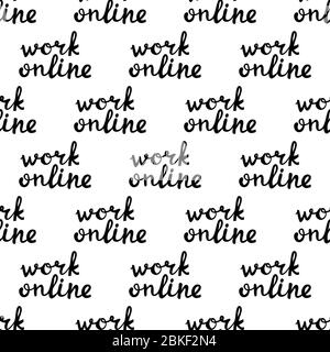 Arbeiten Sie online, Seamles Muster. Niedlicher handgezeichneter Doodle-Schriftzug. Isoliert auf weißem Hintergrund. Vektorgrafik. Stock Vektor
