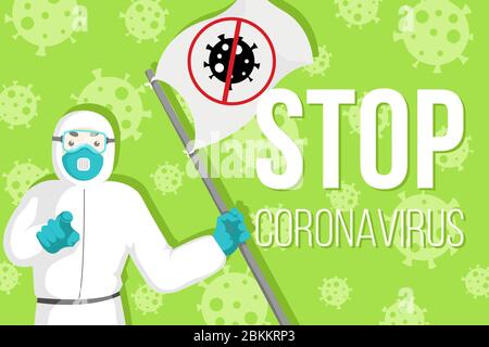 Vektor-Motivationsillustration mit Arzt im Schutzanzug mit Gesichtsmaske mit Fahne mit Symbol Stop Coronavirus auf grünem Hintergrund. Stock Vektor