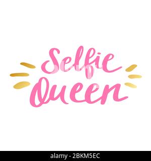 Selfie Queen Print im einfachen handgezeichneten Doodle-Stil. Trendige Inschrift, handgeschriebener Slogan. Girly Schriftzug Design für T-Shirt Prints, Handyhüllen, Tassen oder Poster. Vektorgrafik im Vintage-Stil Stock Vektor