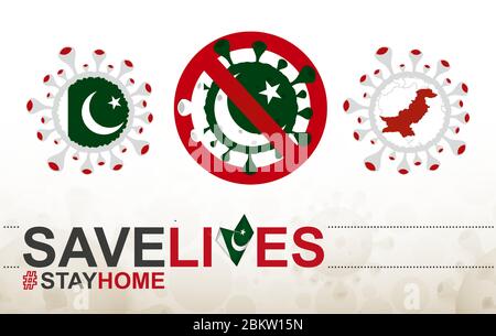 Coronavirus Zelle mit Pakistan Flagge und Karte. Stop COVID-19 Schild, Slogan retten Leben zu Hause bleiben mit Flagge von Pakistan auf abstrakte medizinische Bakterien backgr Stock Vektor