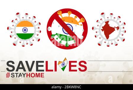 Coronavirus-Zelle mit Indien-Flagge und Karte. Stop COVID-19 Schild, Slogan Save Lives Bleib zu Hause mit Flagge von Indien auf abstrakten medizinischen Bakterien Hintergrund. Stock Vektor