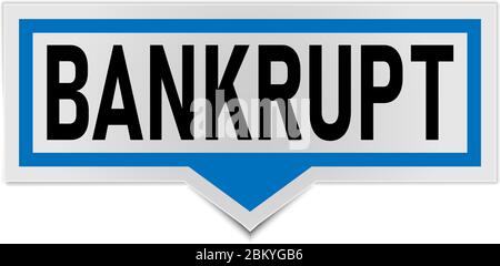 Blauer Konkurs Sticker Speech Bubble. Auf weißem Hintergrund. Stock Vektor