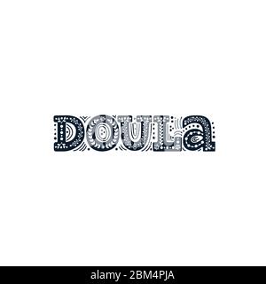 Doula Schriftzug Phrase. Vektor-Logo Illustration über Geburt Partner. Design-Element für Karten, Banner und Flyer. Stock Vektor