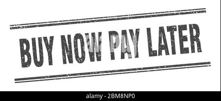 Kaufen Sie jetzt zahlen später Stempel. Kaufen Sie jetzt zahlen später Etikett. Quadrat Grunge Zeichen Stock Vektor