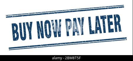 Kaufen Sie jetzt zahlen später Stempel. Kaufen Sie jetzt zahlen später Etikett. Quadrat Grunge Zeichen Stock Vektor