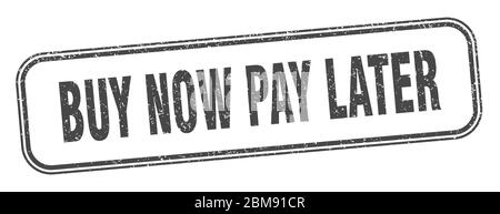 Kaufen Sie jetzt zahlen später Stempel. Kaufen Sie jetzt zahlen später Quadrat Grunge Zeichen. Etikett Stock Vektor